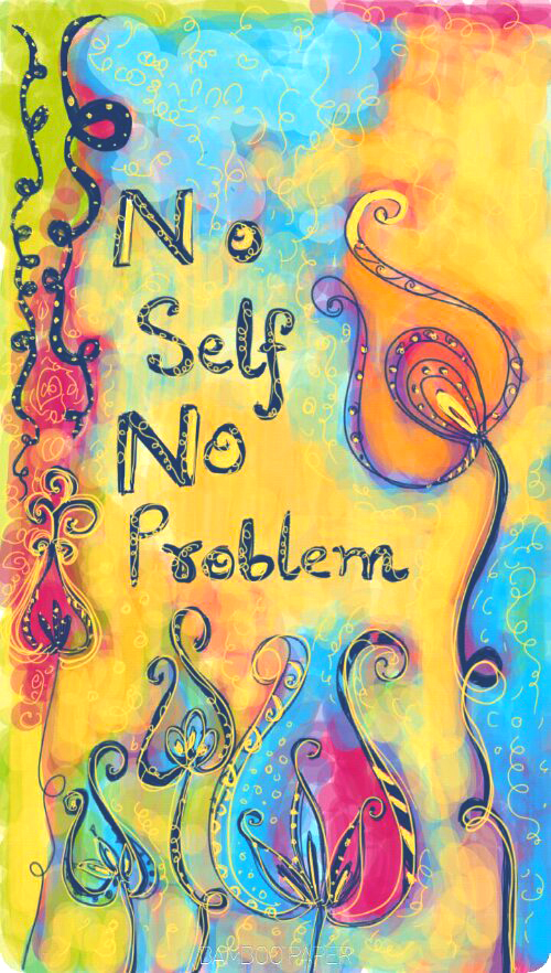 No Self No Problem