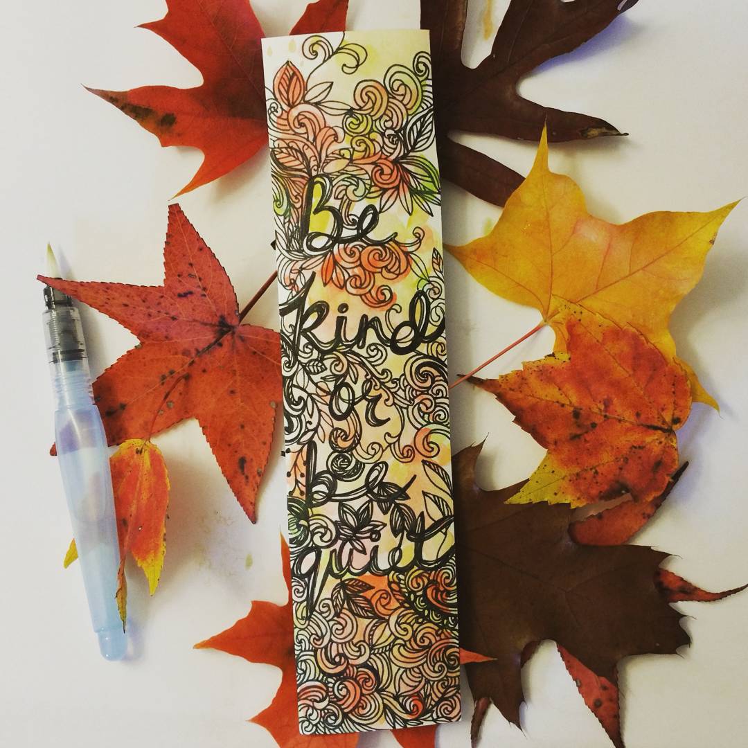 A reminder…a bookmark…for the ‘leaves’ of my books…catching up on my reading, kindness and quietness :)