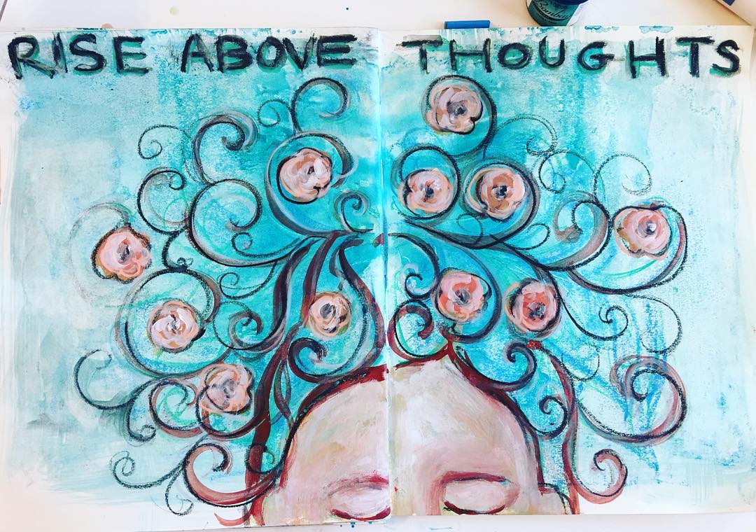 Daily art Journaling ~ Day 293 RISE ABOVE THOUGHTS