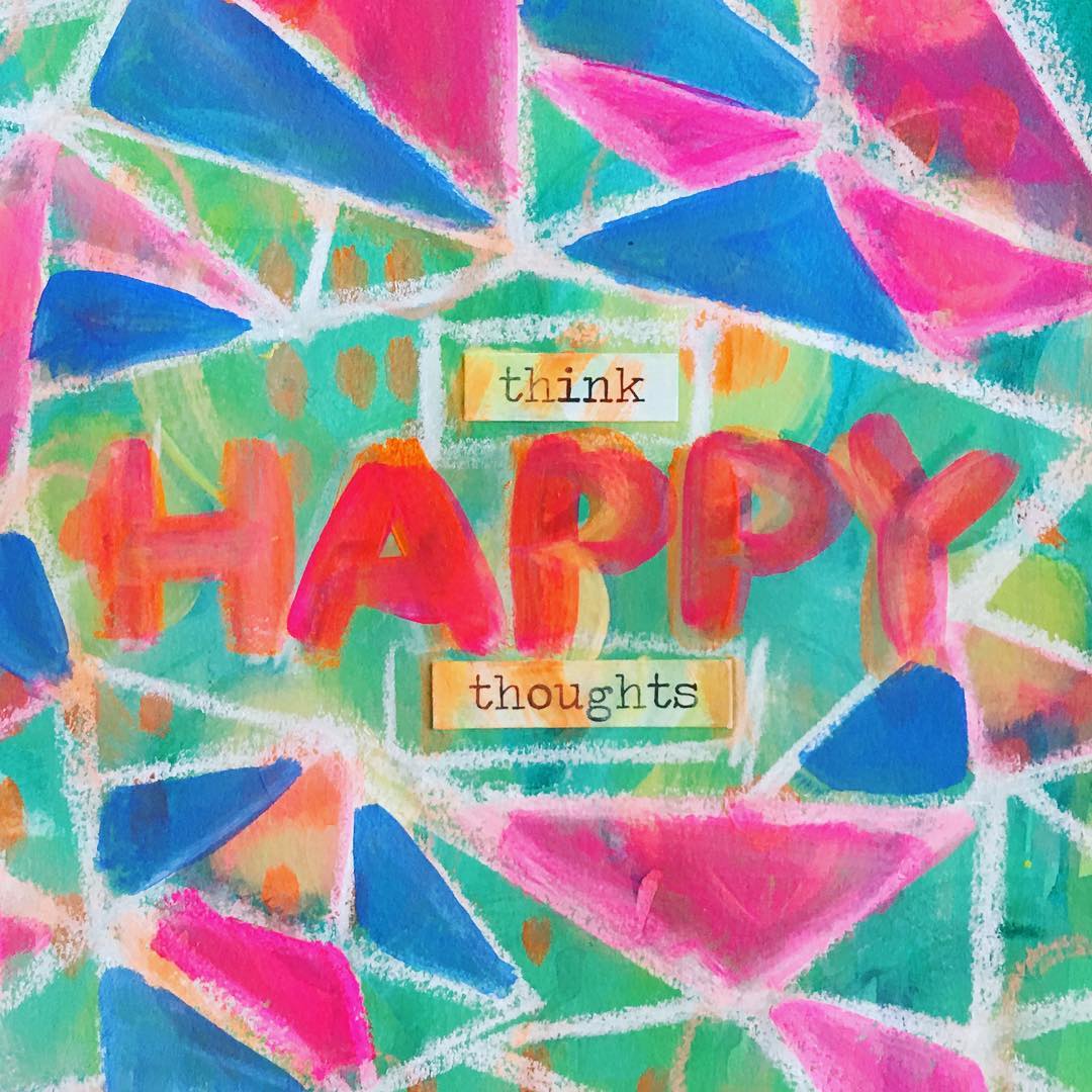 Daily Art Journaling ~ Day 298 Think Happy Thoughts!
