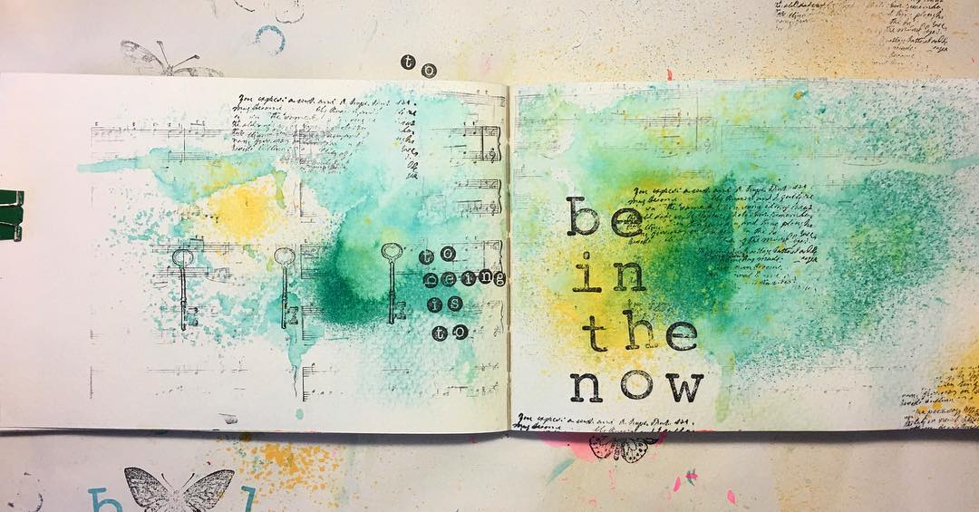 Daily Art Journaling ~ Day 50 Key to being is to be in the now.
