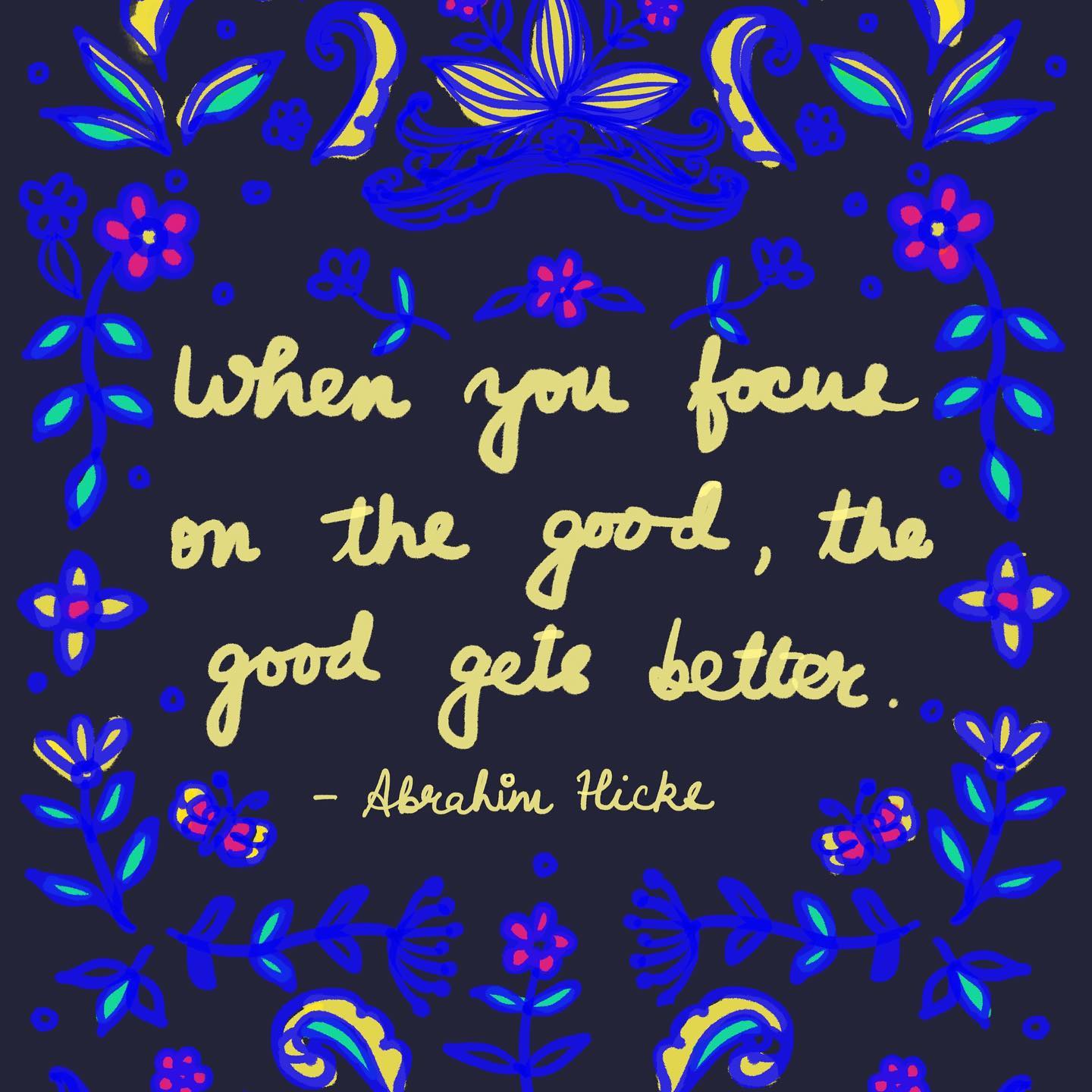 Focus on the good!