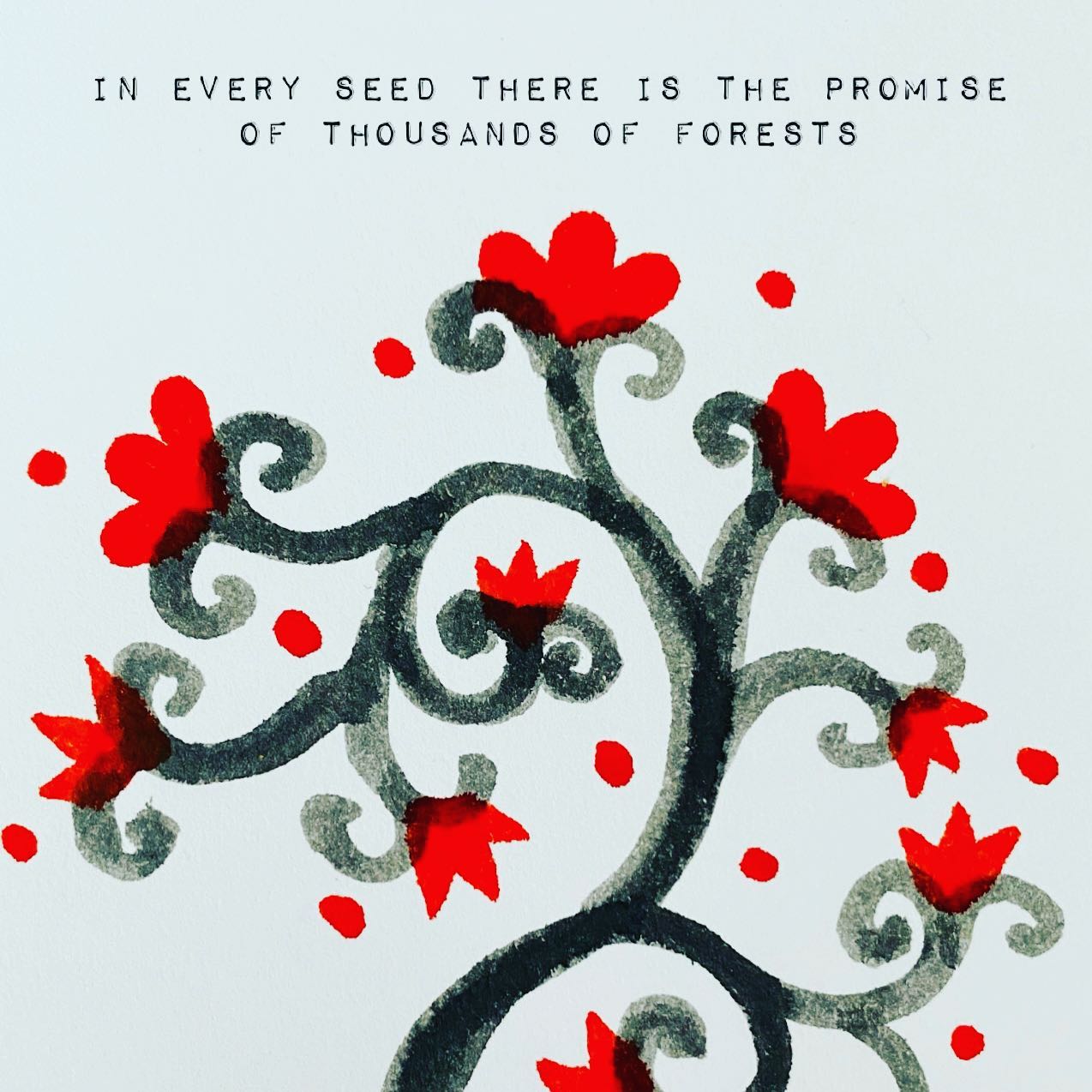 In every seed there is the promise of thousands of forests. ~ Deepak Chopra